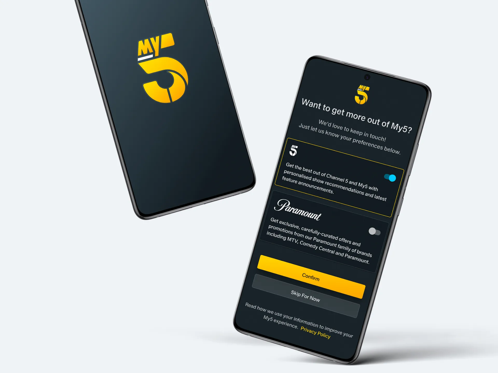 The My5 app on two phones, its splash screen and a screen asking viewers how they’d like to hear from Channel 5 and Paramount