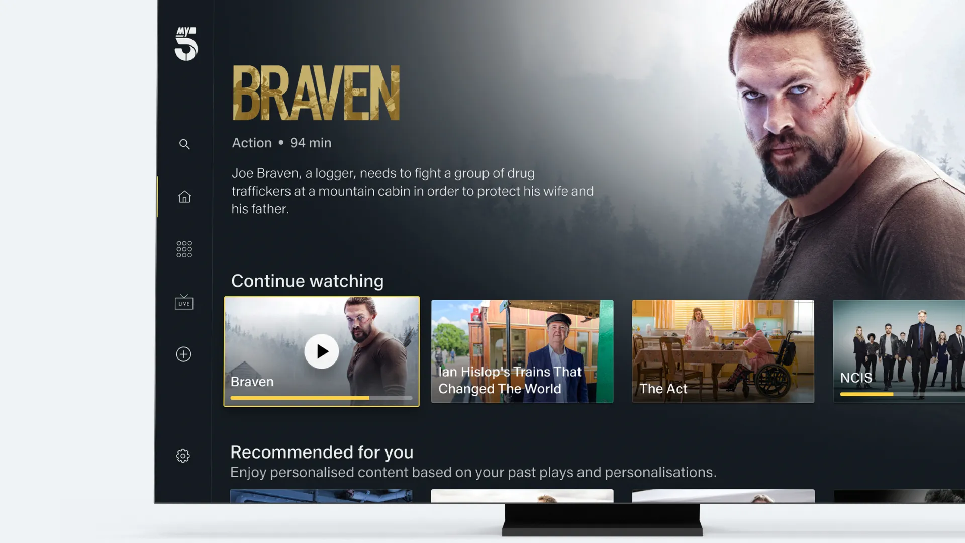 My5 on a television, featuring the film Braven above Continue Watching and Recommended For You rows